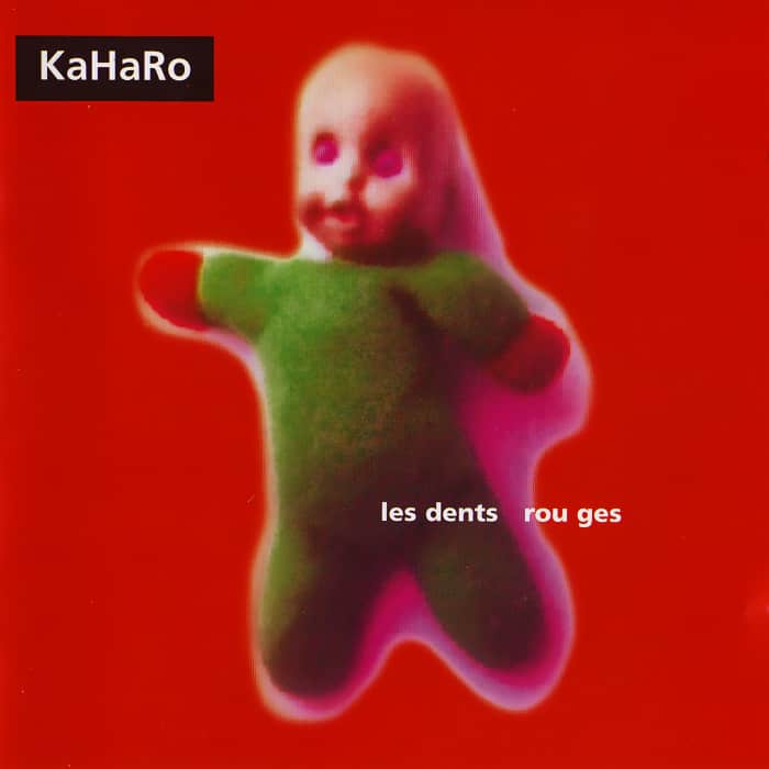 Les dents rouges - Kaharo